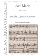 Ave Maria by De Victoria Tomas L - Proulx Richard - for SATB a cappella