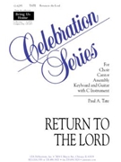 Return to the Lord by Tate Paul for 2-Part