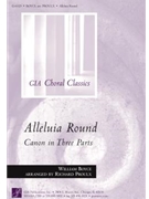 Alleluia Round by Boyce William - Proulx Richard - for 3-Part