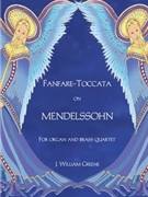 Fanfare-Toccata on MENDELSSOHN