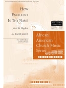 How Excellent Is Thy Name by Higdon Jennifer - Joubert Joseph - for SATB