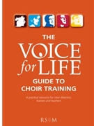Voice for Life: Guide to Choir Training