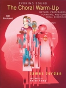 Choral Warm-up: Method Procedures & ... by Jordan James for Text
