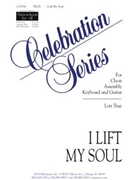 I Lift My Soul by True Lori for SAB and Piano