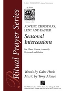 Seasonal Intercessions by Alonso Tony - Tony Alonso - for SATB