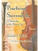 Practicing Successfully by Green Elizabeth for Text