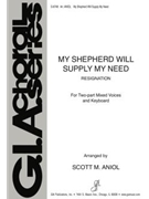 My Shepherd Will Supply My Need