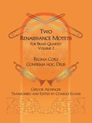 Two Renaissance Motets for Brass Quartet - Volume 2