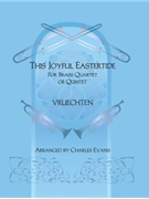 This Joyful Eastertide by - Evans Charles - for Brass Qtet