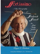 Ffortissimo: A Bio-Discography of Frederick Fennell
