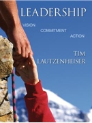 Leadership Vision Commitment Action by Lautzenheiser T for WorkBook