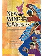 New Wine in Old Wineskins - Volume 1