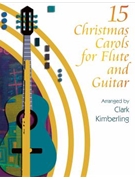 Fifteen Christmas Carols for Flute and Guitar