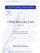 I Will Bless the Lord