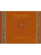 Oramos Cantando / We Pray in Song - Keyboard Landscape edition