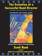 Evolution Of A Successful Band Director by Rush Scott for Text