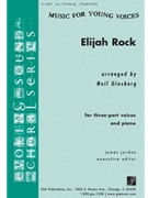 Elijah Rock by Traditional - Ginsberg Neil - for 3-Part