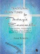 Traditional Hymn Tunes for Today’s Ensemble