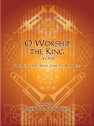 O Worship the King