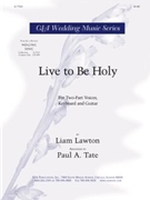 Live to Be Holy