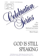 God is Still Speaking by Haugen Marty for SATB
