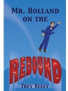 Mr Holland On The Rebound by Reely Trey for Text