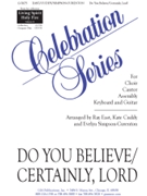 Do You Believe / Certainly, Lord - Guitar edition