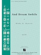 And Dream Awhile by Henson Blake for SATB
