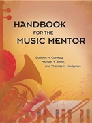 Handbook For The Music Mentor by Conway Smith and Hodgman for Text