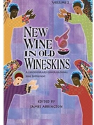 New Wine in Old Wineskins - Volume 2