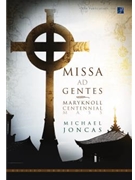 Missa ad Gentes: Maryknoll Centennial Mass