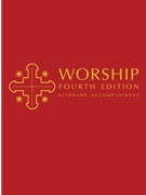 Worship 4th Edition - Keyboard Spiral Edition for Hymnal (Fourth Edition - Keyboard Spiral)
