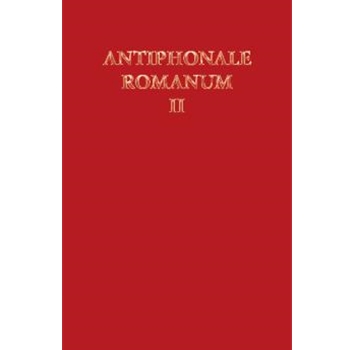 Antiphonale Romanum - Volume 2