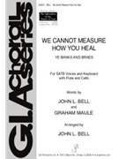 We Cannot Measure How You Heal - Instrument edition