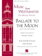 Ballade To The Moon from Three Nocturnes by Elder Daniel for SATB