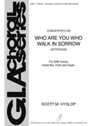 Who Are You Who Walk In Sorrow - Instrument edition