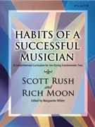 Habits Of A Successful Musician by Rush and Moon - Wilder Marguerite - for Flute