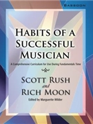 Habits Of A Successful Musician by Rush and Moon - Wilder Marguerite - for Bassoon