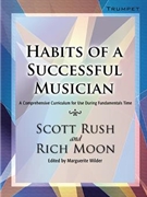Habits Of A Successful Musician by Rush and Moon - Wilder Marguerite - for Trumpet