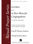 Gloria from A New Mass for Congregations by Andrews Carroll Thomas - Biery James - for SATB asse