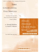 Three Congregational Folk Spirituals