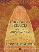 Gregorian Preludes for the Liturgical Year