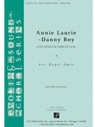 Annie Laurie - Danny Boy Love Songs in Times of War by Douglas William - Roger Ames - for SSATTBB