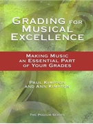 Grading For Musical Excellence by Kimpton Paul/ann for Text