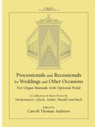 Processionals and Recessionals for Weddings and Other Occasions