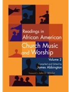 Readings in African American Church Music and Worship - Volume 2