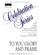 To You Glory and Praise - Guitar edition