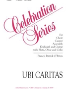 Ubi Caritas by O'Brien Francis Patrick for SATB and Piano