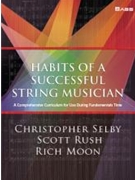Habits of a Successful String Musician by Selby Rush and Moon for Bass