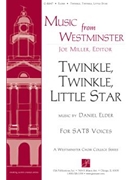 Twinkle Twinkle Little Star by Elder Daniel for SATB